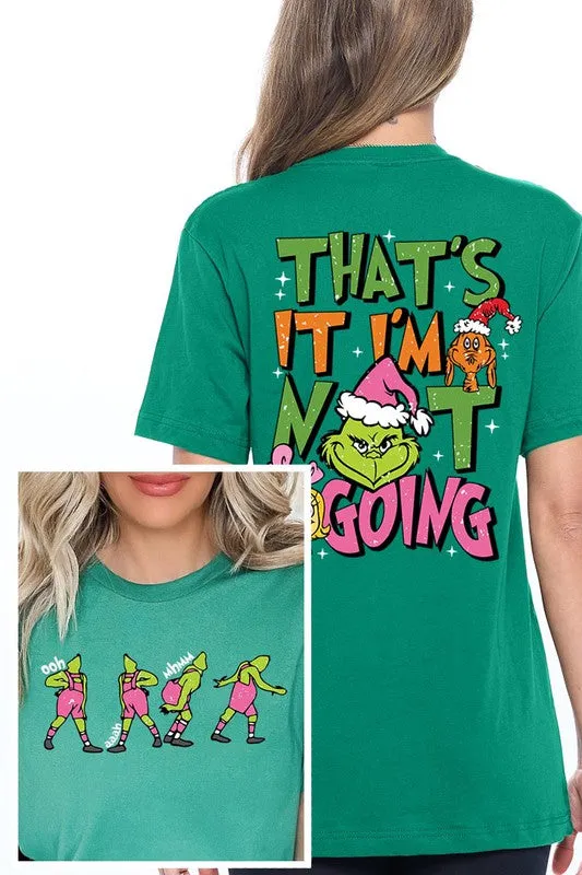 Grinch 'I'm Not Going' Christmas Holiday Unisex Short Sleeve Graphic Tee T-Shirt