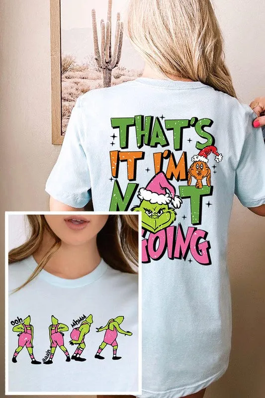 Grinch 'I'm Not Going' Christmas Holiday Unisex Short Sleeve Graphic Tee T-Shirt