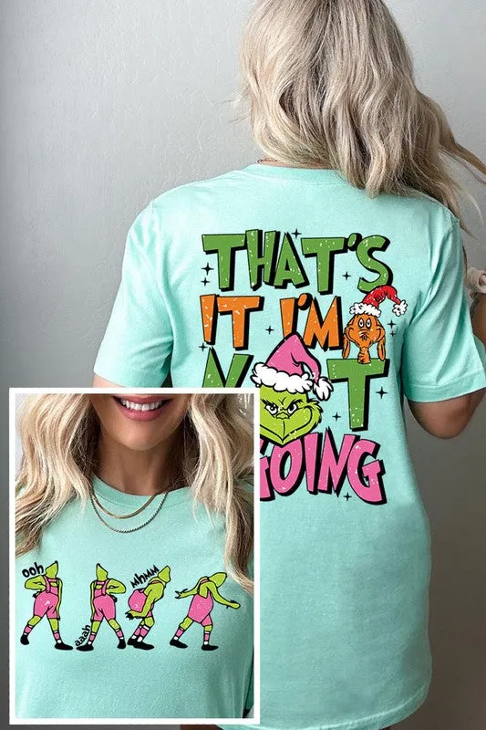 Grinch 'I'm Not Going' Christmas Holiday Unisex Short Sleeve Graphic Tee T-Shirt