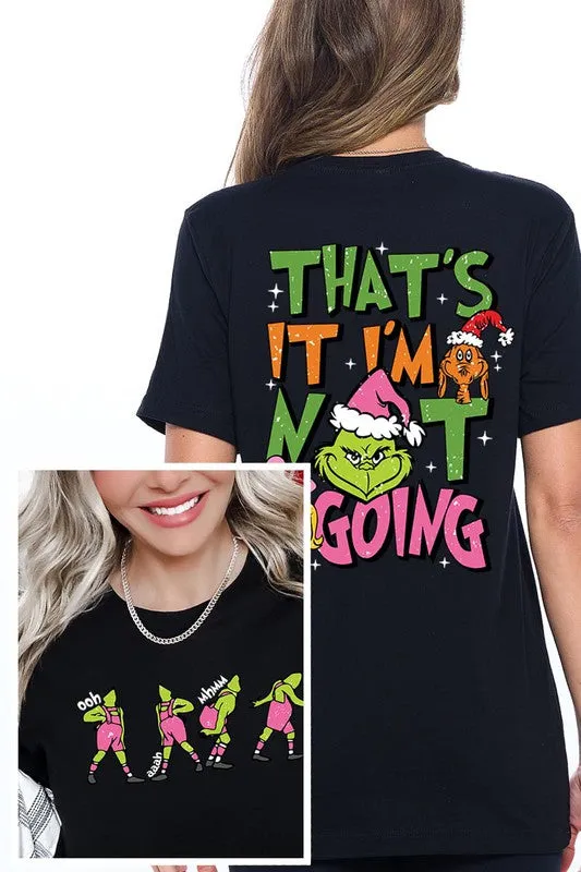 Grinch 'I'm Not Going' Christmas Holiday Unisex Short Sleeve Graphic Tee T-Shirt