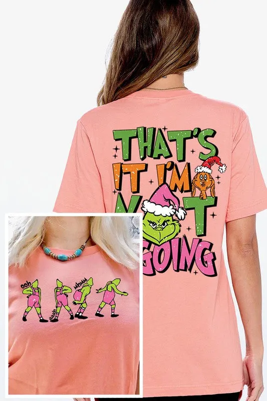 Grinch 'I'm Not Going' Christmas Holiday Unisex Short Sleeve Graphic Tee T-Shirt