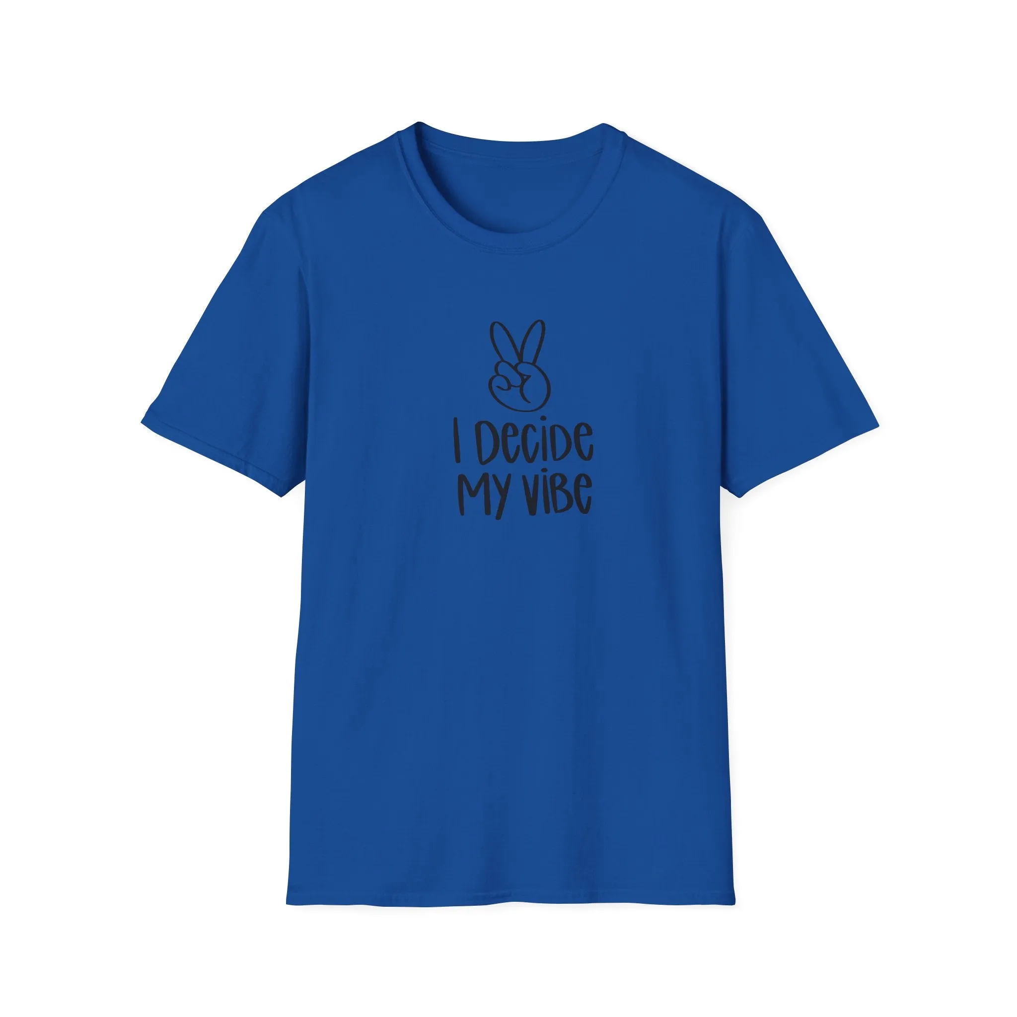 I Decide My Vibe" Soft Style Tshirt