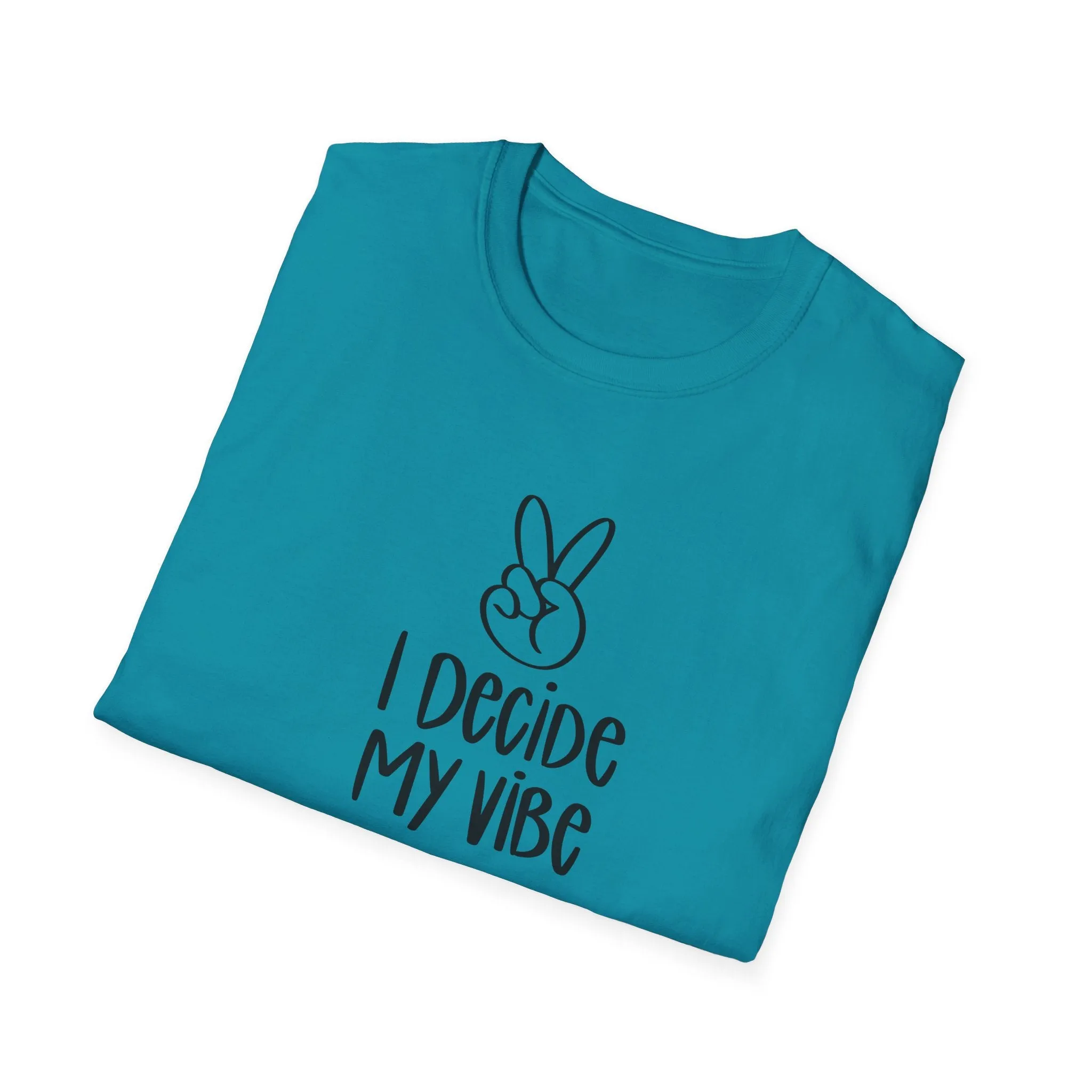 I Decide My Vibe" Soft Style Tshirt