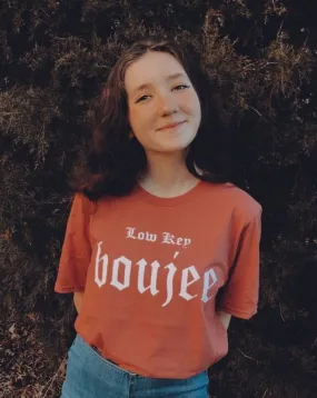 Low Key Boujee Tee