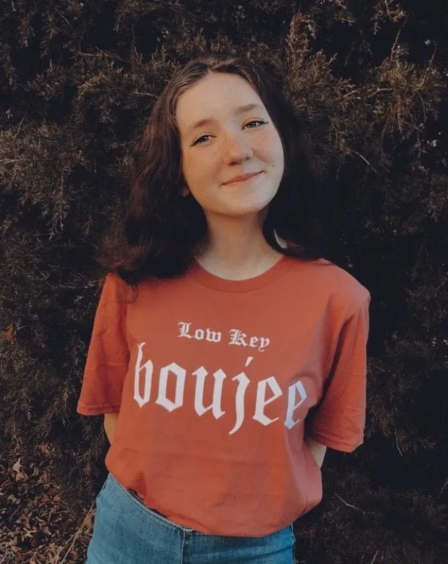 Low Key Boujee Tee