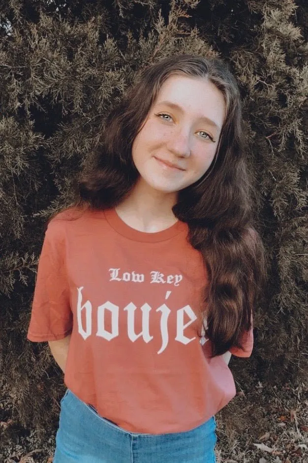 Low Key Boujee Tee