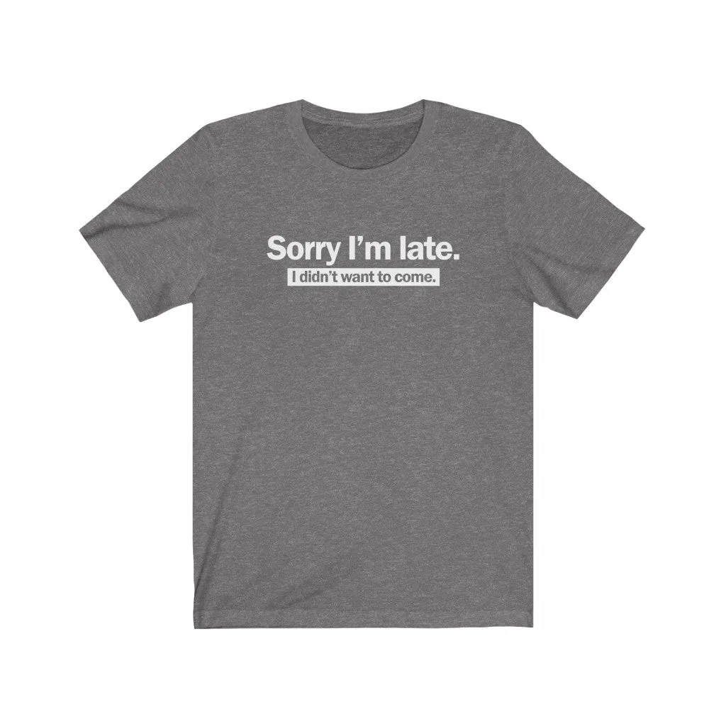 Sorry I'm late