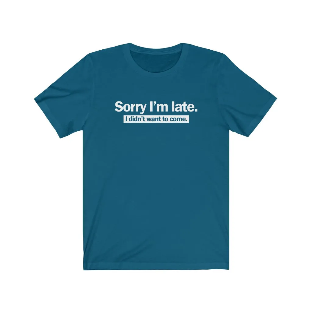 Sorry I'm late