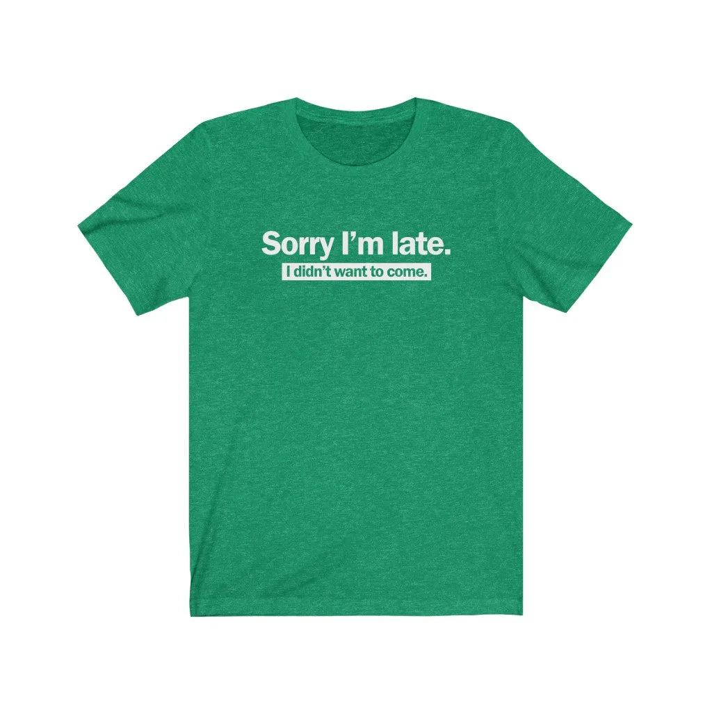 Sorry I'm late