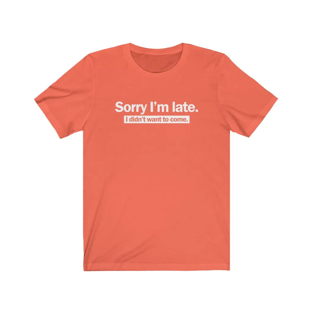 Sorry I'm late